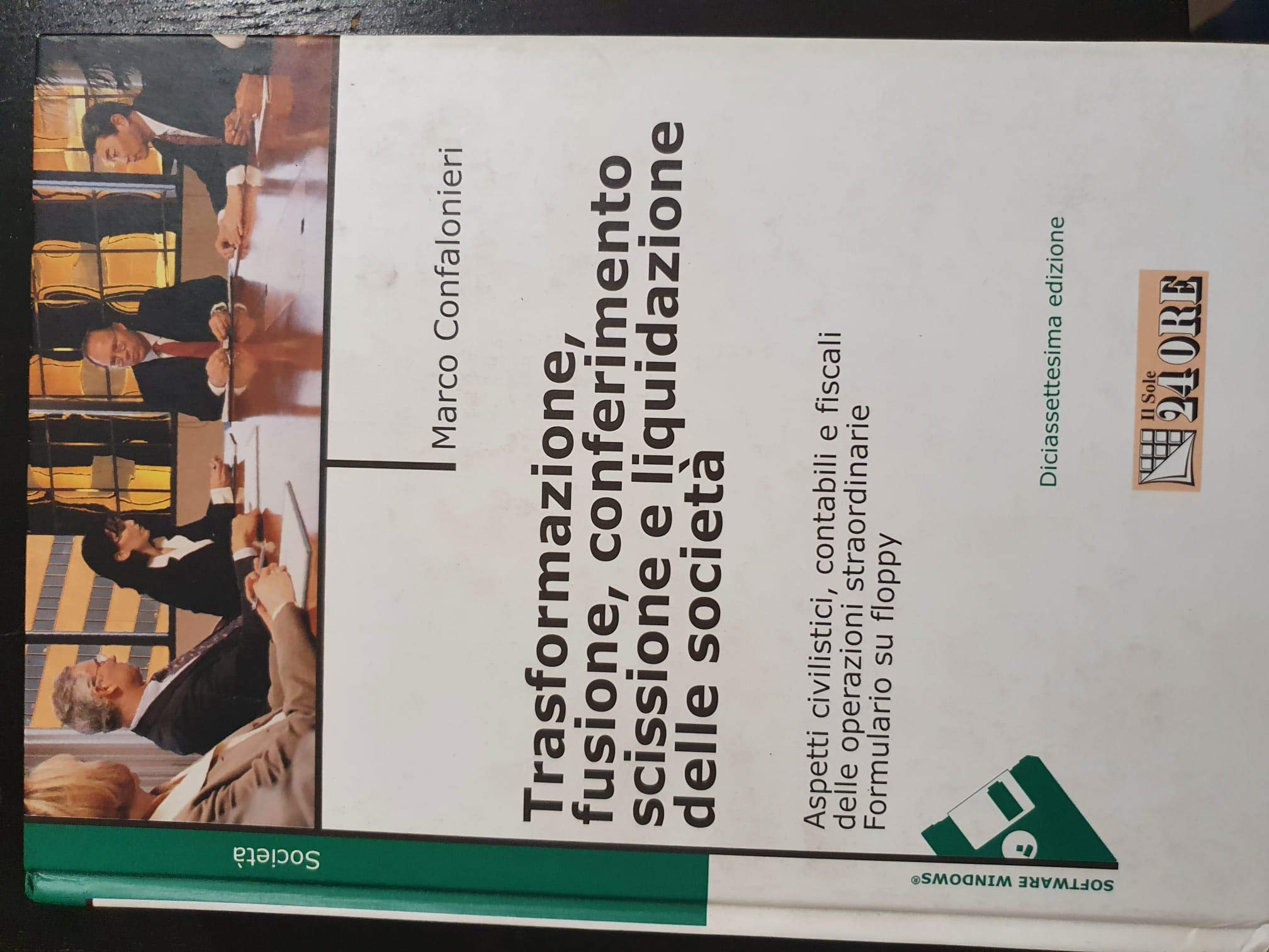 Trasformazione, fusione, conferimento, scissione e liquidazione della società Business, Finance & Career