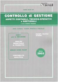 Controllo di gestione. Aspetti contabili, tecnico-operativi e gestionali book