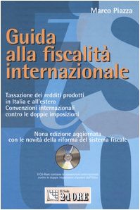 Guida alla fiscalità internazionale. Con CD-ROM (Fisco) Law