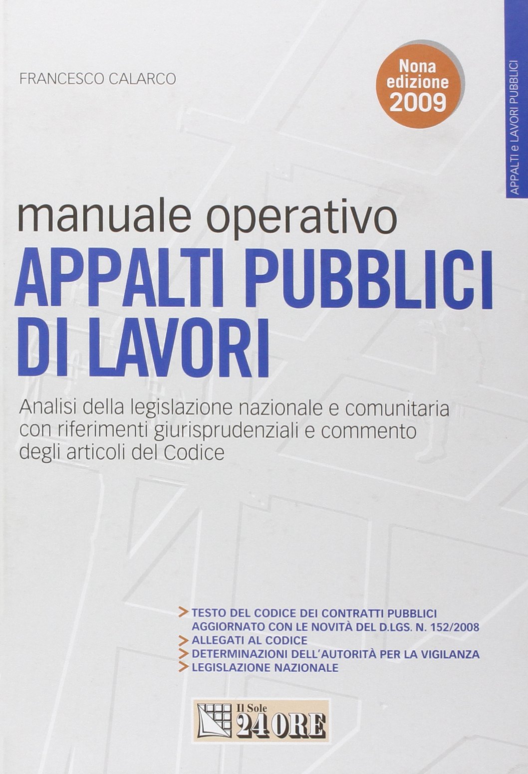 Manuale operativo appalti pubblici di lavori. Con CD-ROM book