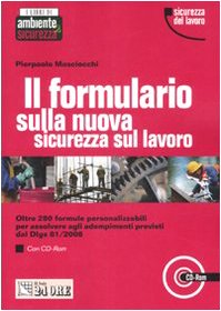 Il formulario sulla nuova sicurezza sul lavoro. Con CD-ROM book