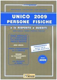 Unico 2009. Persone fisiche e le risposte a quesiti (Guida pratica fiscale) Law