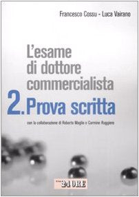 Esame di dottore commercialista. Prova scritta (Vol. 2) book