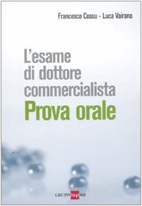 L'esame di dottore commercialista. Prova orale book