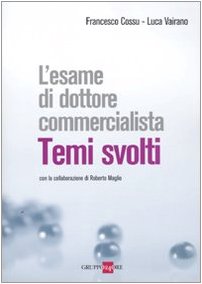 Esame di dottore commercialista. Temi svolti book