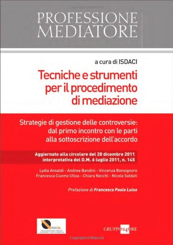 Tecniche e strumenti per il procedimento di mediazione (Professione mediatore) Law