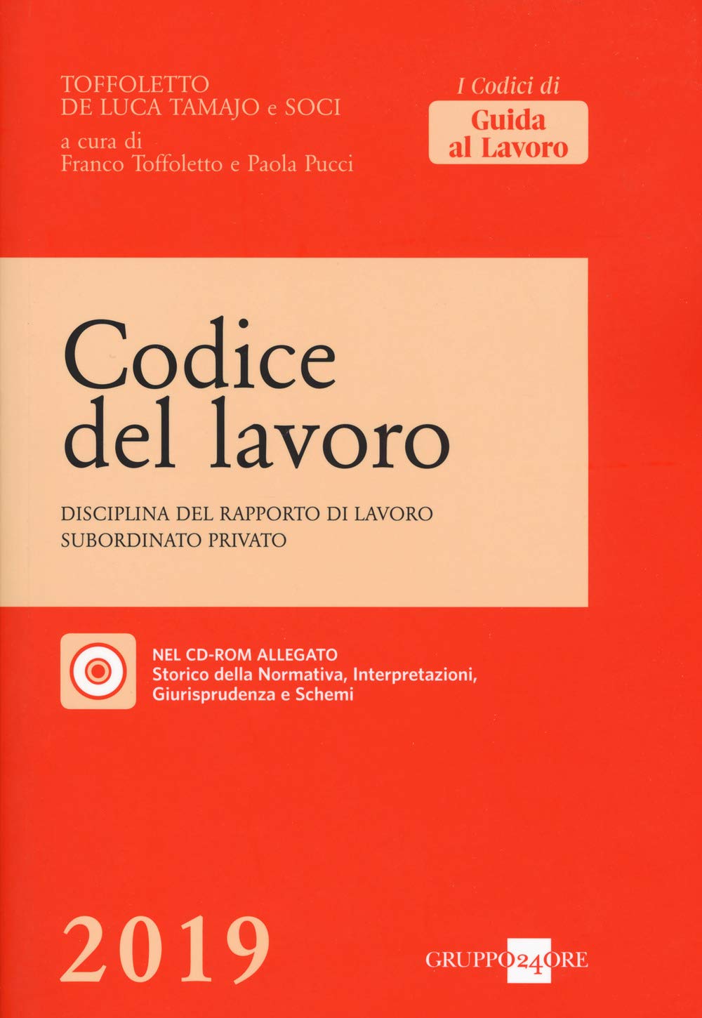 Codice del lavoro. Disciplina del rapporto di lavoro subordinato privato. Con CD-ROM book