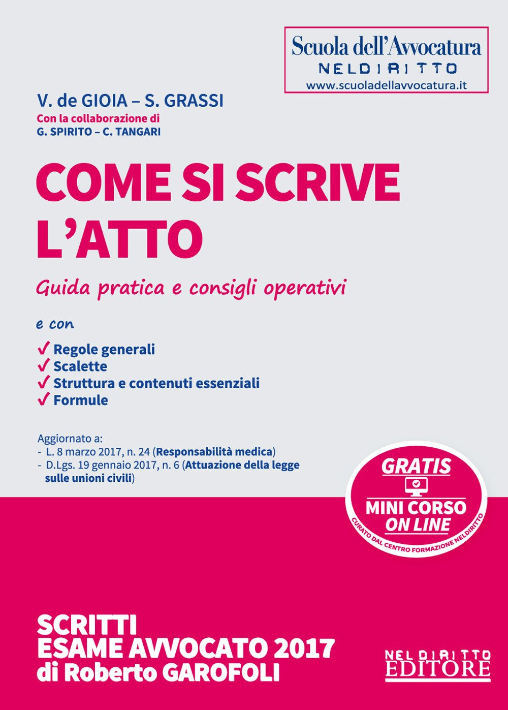 Come si scrive l'atto. Guida pratica e consigli operativi. Con Contenuto digitale per download e accesso online book