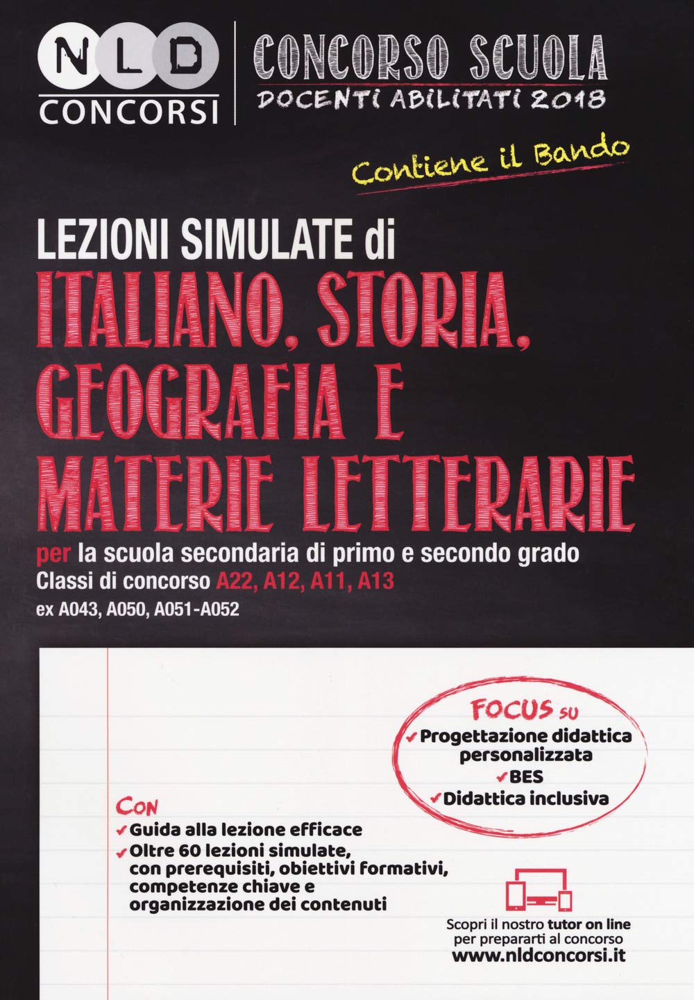 Concorso scuola docenti abilitati 2018. Lezioni simulate di italiano, storia, geografia e materie letterarie per la scuola secondaria di primo e secondo grado. Classi di concorso A22-A12-A11-A13 (... book