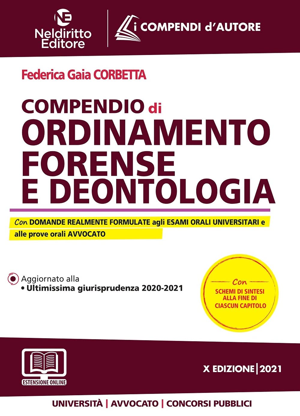 Compendio di ordinamento forense e deontologia. Nuova ediz. Law