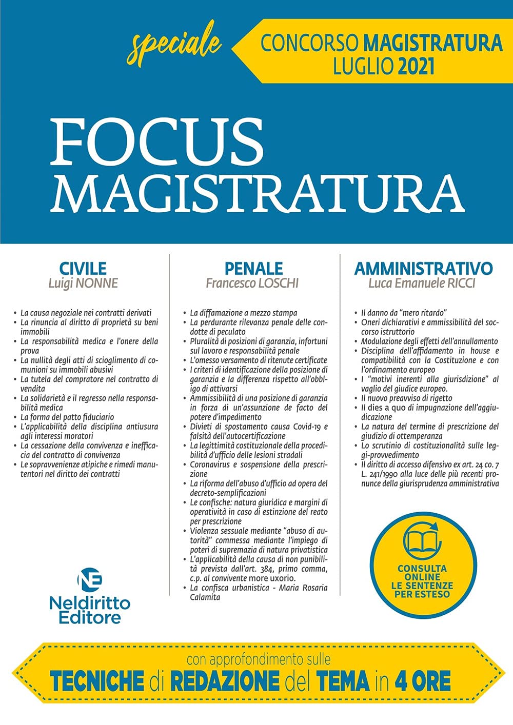 Focus magistratura. Concorso magistratura 2021: Civile, penale, amministrativo. Nuova ediz. (Vol. 4) Law