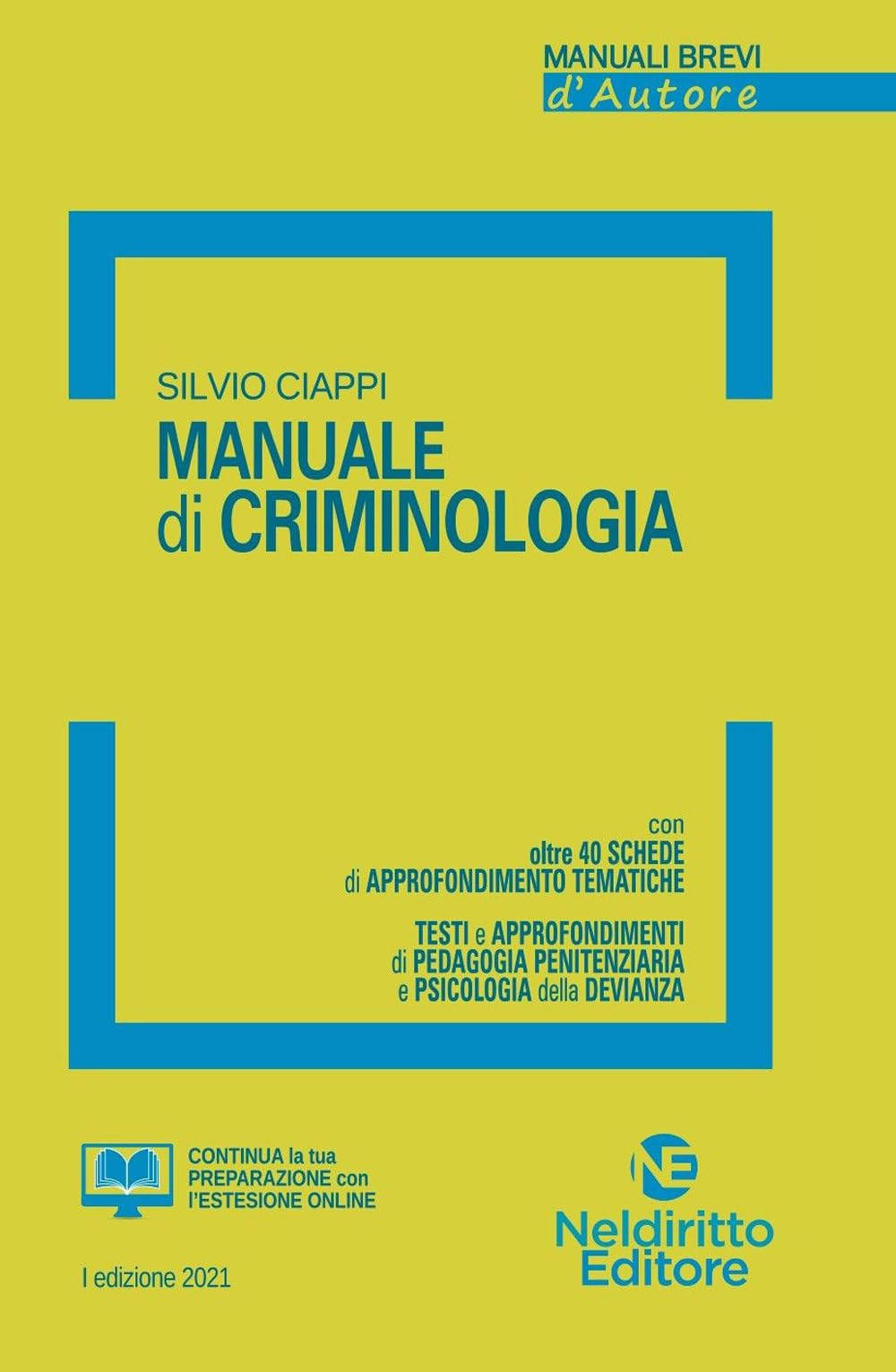 Manuale di criminologia. Nuova ediz. (Manuali brevi d'autore) Social Sciences