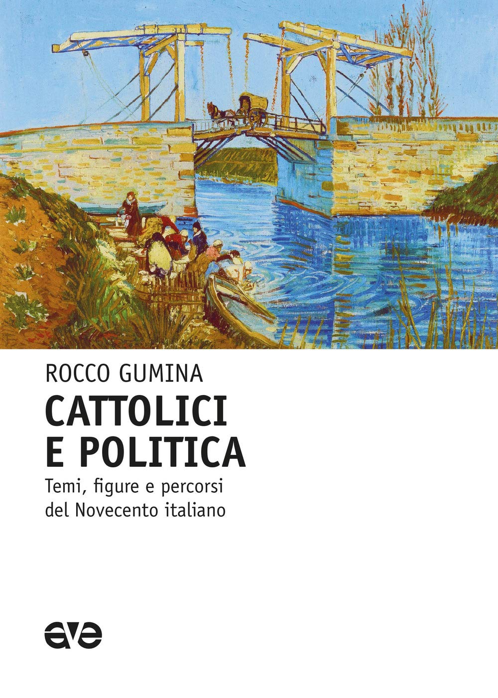 Cattolici e politica. Temi, figure e percorsi del Novecento italiano book