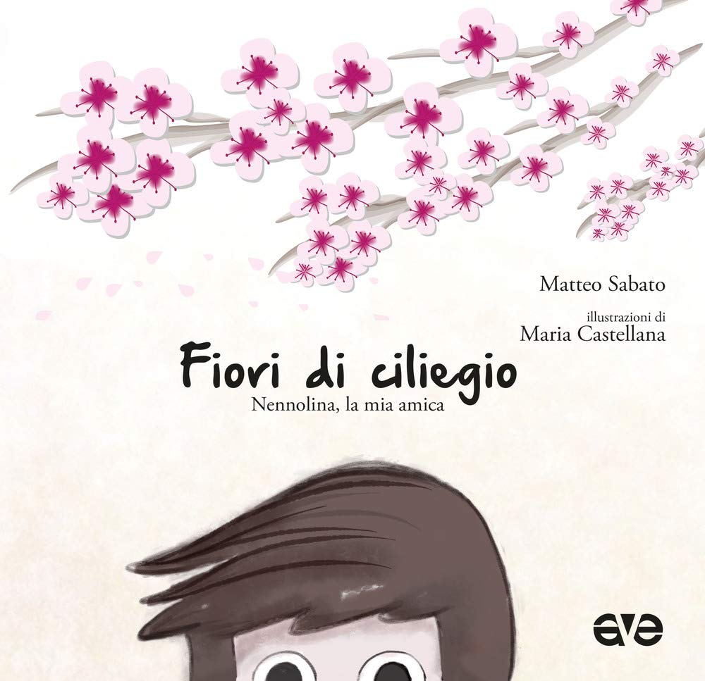 Fiori di ciliegio. Nennolina, la mia amica Novels & Short Stories