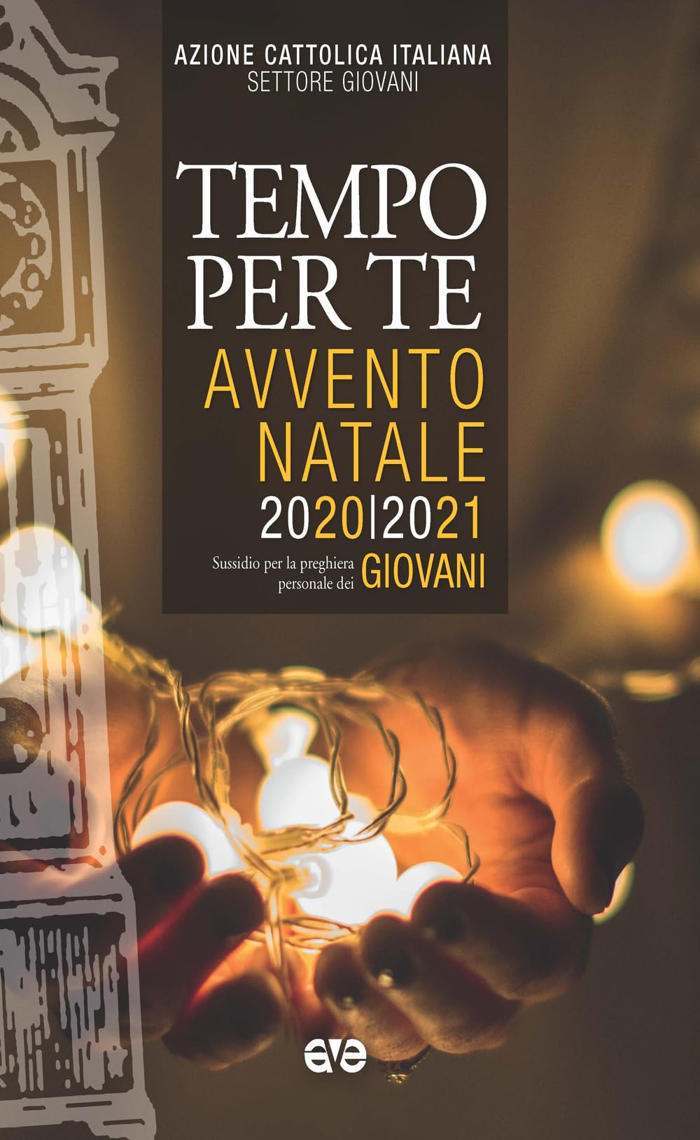 Tempo per te. Avvento-Natale 2020 Giovani. Sussidio per la preghiera personale book