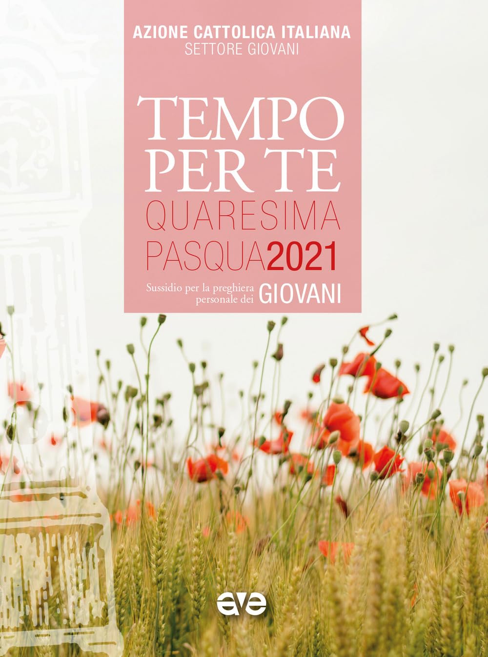 Tempo per te. Quaresima e Pasqua 2021 per giovani. Sussidio per la preghiera personale (Riuniti nel mio nome) Religion & Esotericism