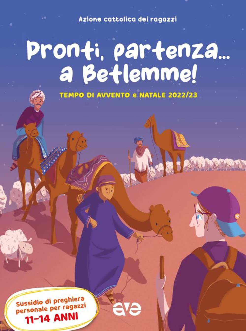 Pronti, partenza... a Betlemme! Tempo di Avvento e Natale 2022-23 (Vol. 3) (Riuniti nel mio nome) Non-fiction