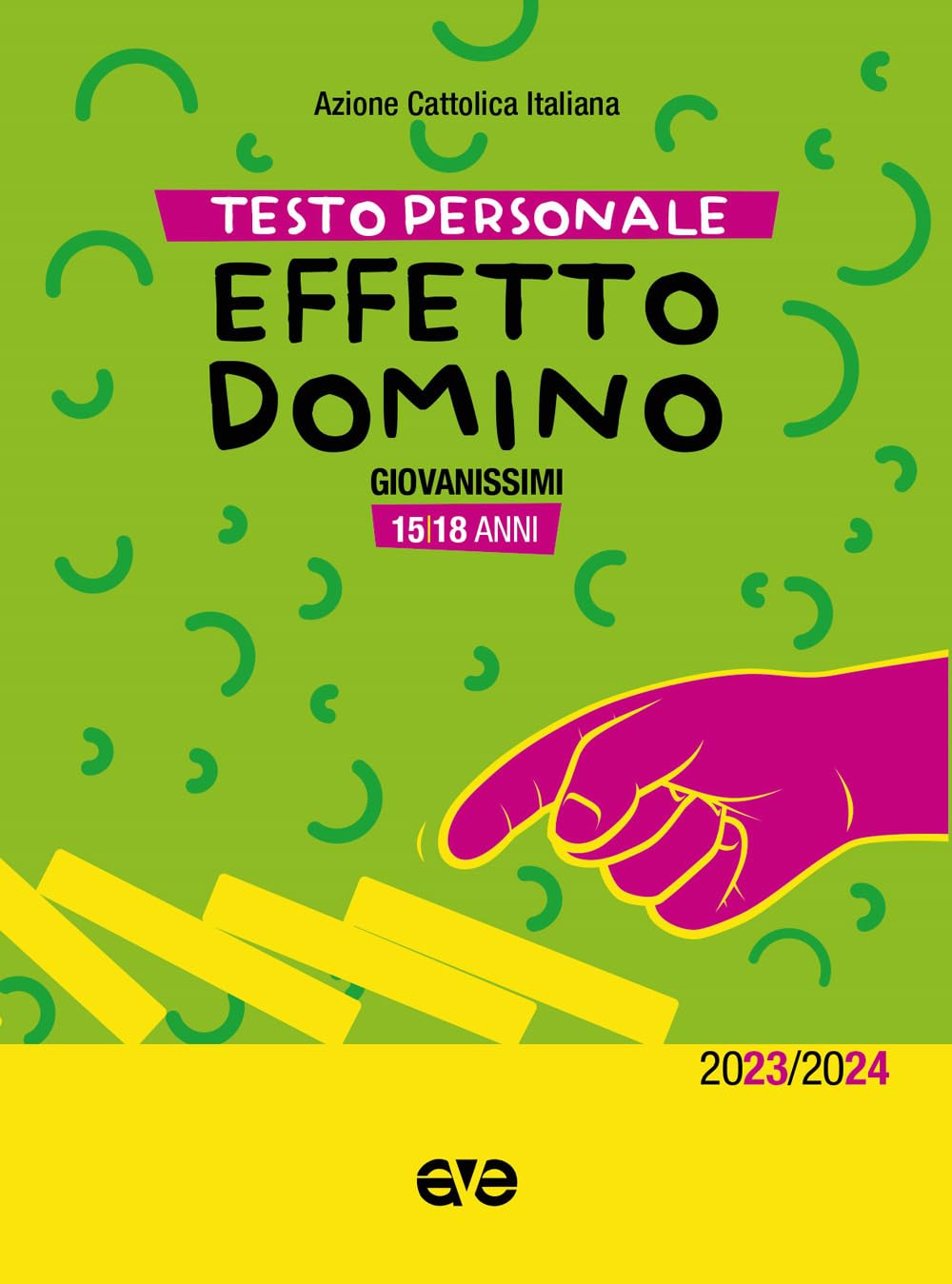 Effetto domino. Testo personale giovanissimi 2023-2024 (Cammini formativi dell'Aci) Religion & Esotericism