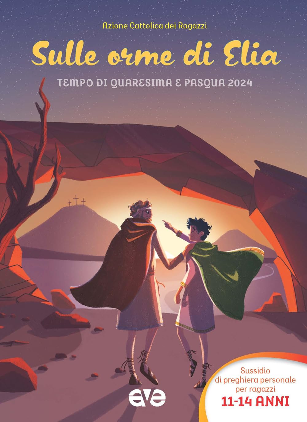 Sulle orme di Elia 3. Preghiera quaresima e Pasqua 2024 (Riuniti nel mio nome) Non-fiction