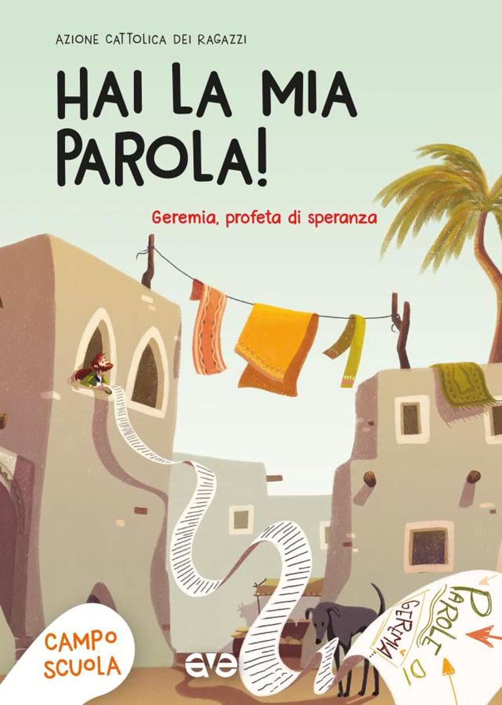 Hai la mia parola. Geremia, profeta di speranza. Campo scuola book