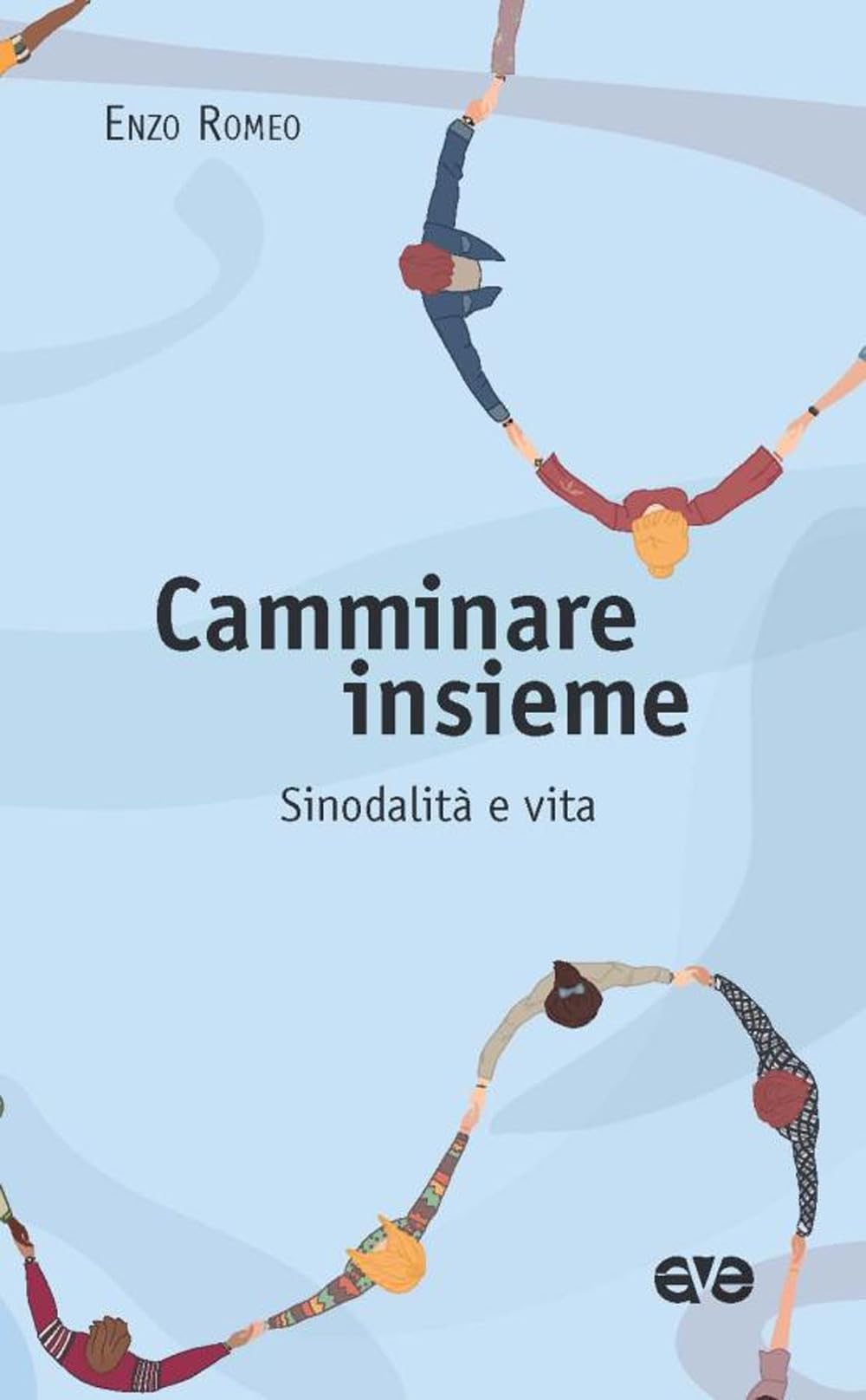 Camminare insieme. Sinodalità e vita book