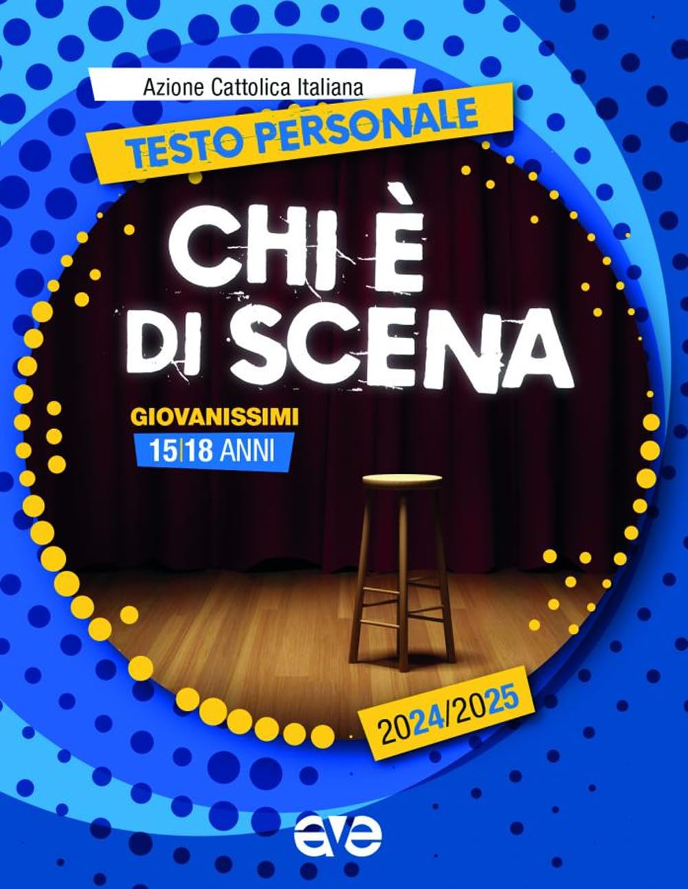 Chi è di scena. Testo personale giovanissimi 2024-2025 Religion & Esotericism