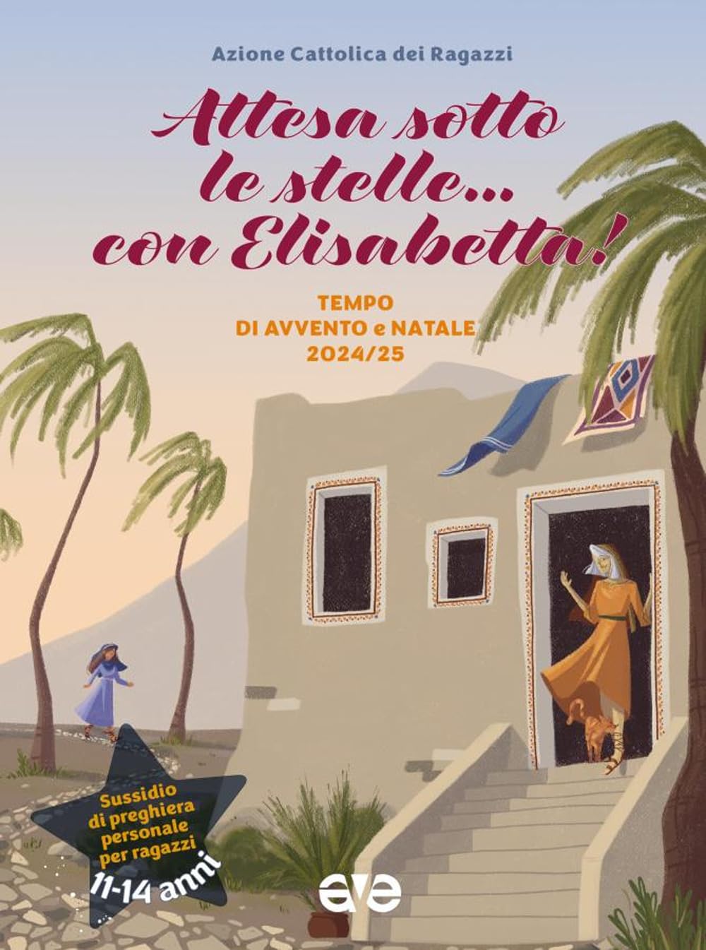 Attesa sotto le stelle... con Elisabetta. Tempo di Avvento e Natale 2024-25 (Riuniti nel mio nome) Non-fiction