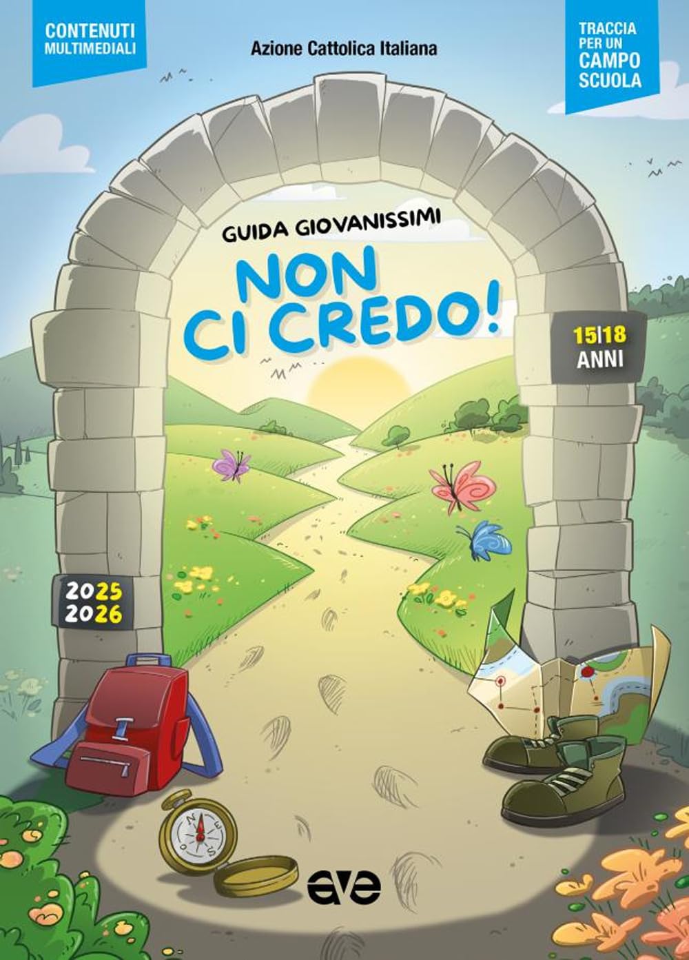 Non ci credo! Guida giovanissimi 2025-2026 (Cammini formativi dell'Aci) Religion & Esotericism