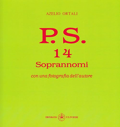 P.S. Con una fotografia dell'autore. Soprannomi (Vol. 14) (Il quadrifoglio) Poetry