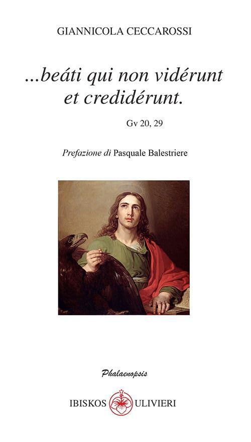 ...Beàti qui non vidérunt et credidérunt (Gv 20, 29) (Phalaenopsis) Poetry