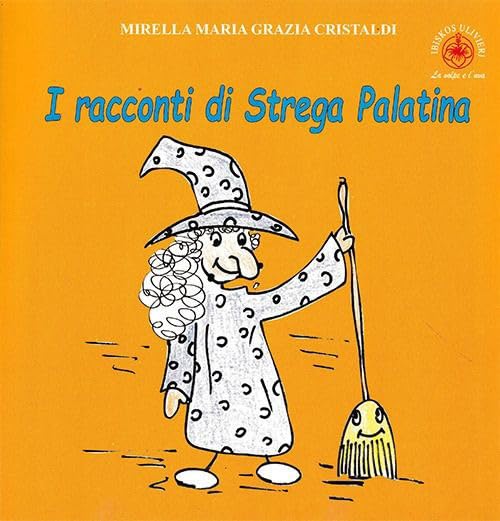 I racconti di Strega Palatina (La volpe e l'uva) Fairy Tales & Legends