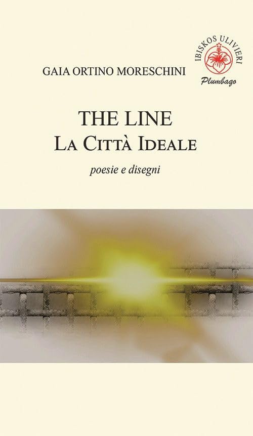 The line. La città ideale (Plumbago) Poetry