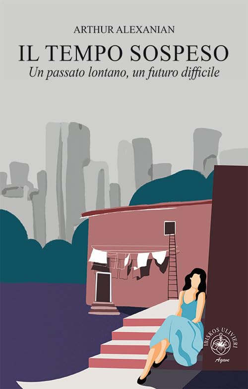 Il tempo sospeso. Un passato lontano, un futuro difficile (Agave) Contemporary literature
