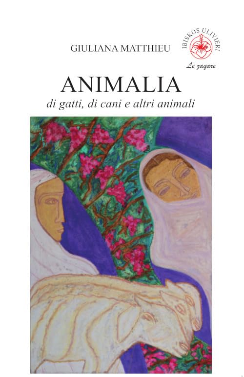 Animalia. Di gatti, di cani e altri animali (Le zagare) Essays & Short Stories