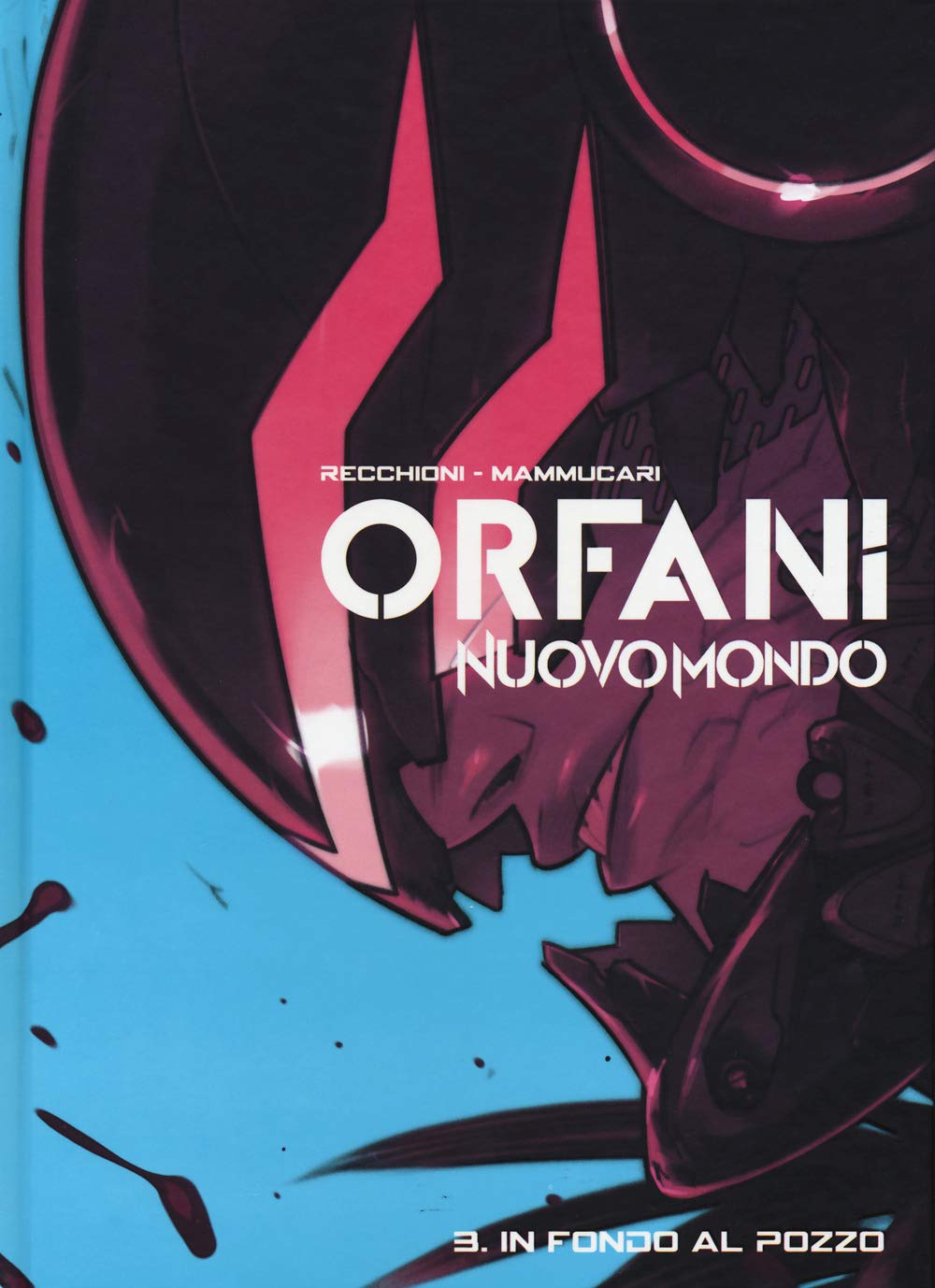 Nuovo mondo. Orfani. In fondo al pozzo (Vol. 3) Contemporary literature
