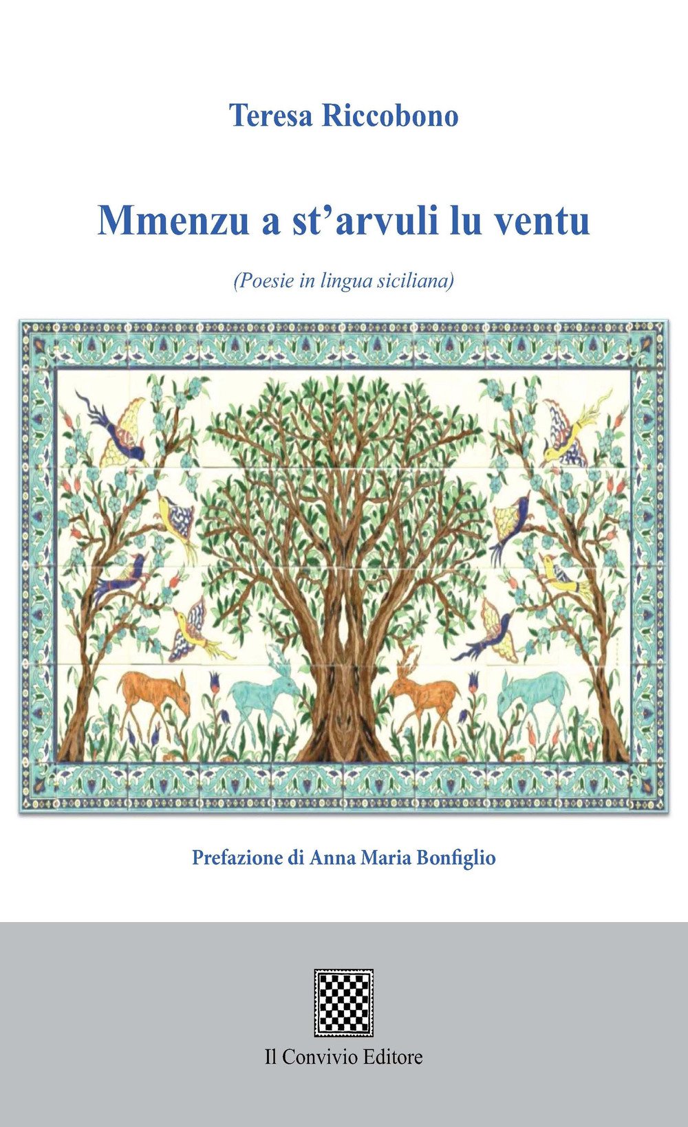 Mmenzu a st'arvuli lu ventu (Poesie in lingua siciliana) book
