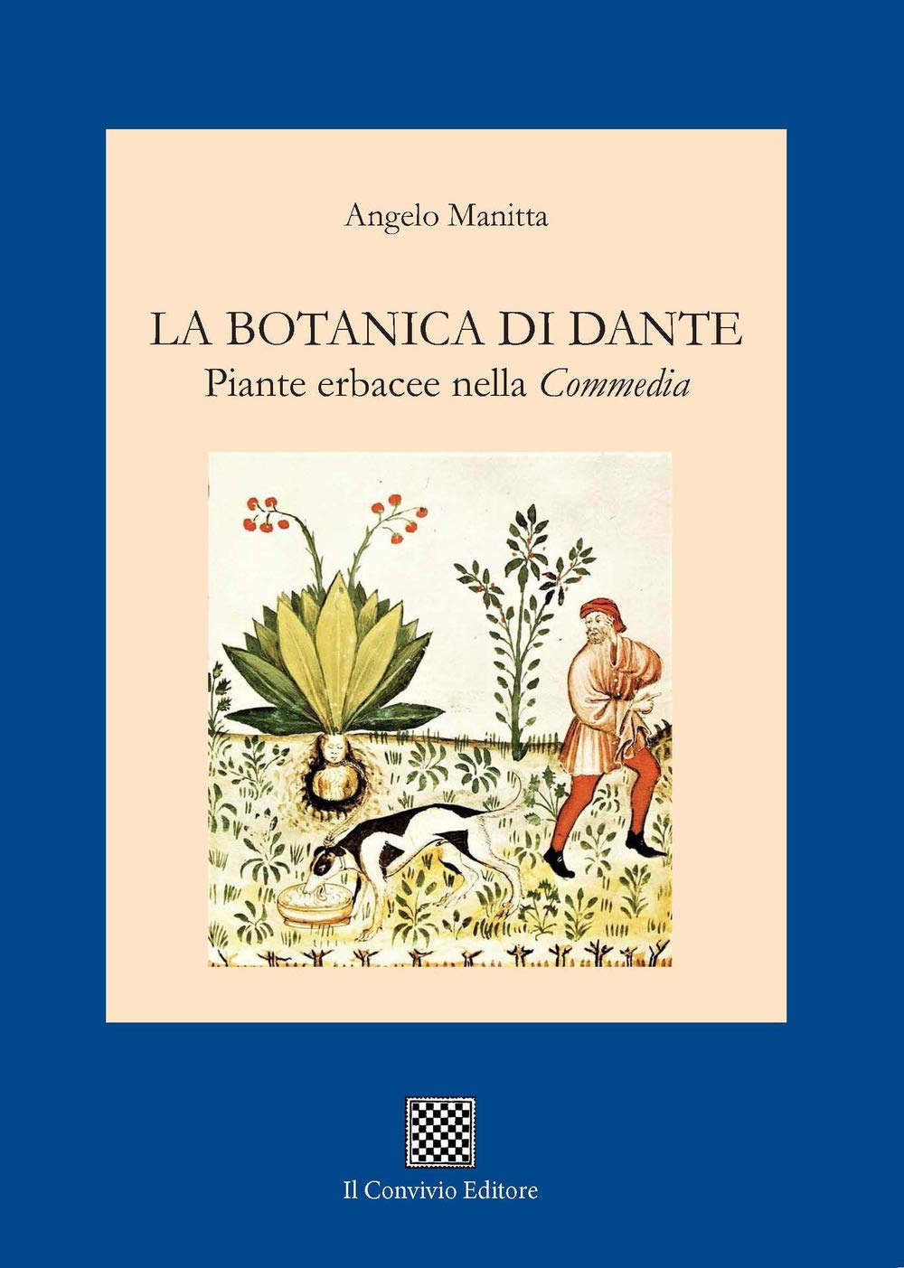 La botanica di Dante. Piante erbacee nella «Commedia» book