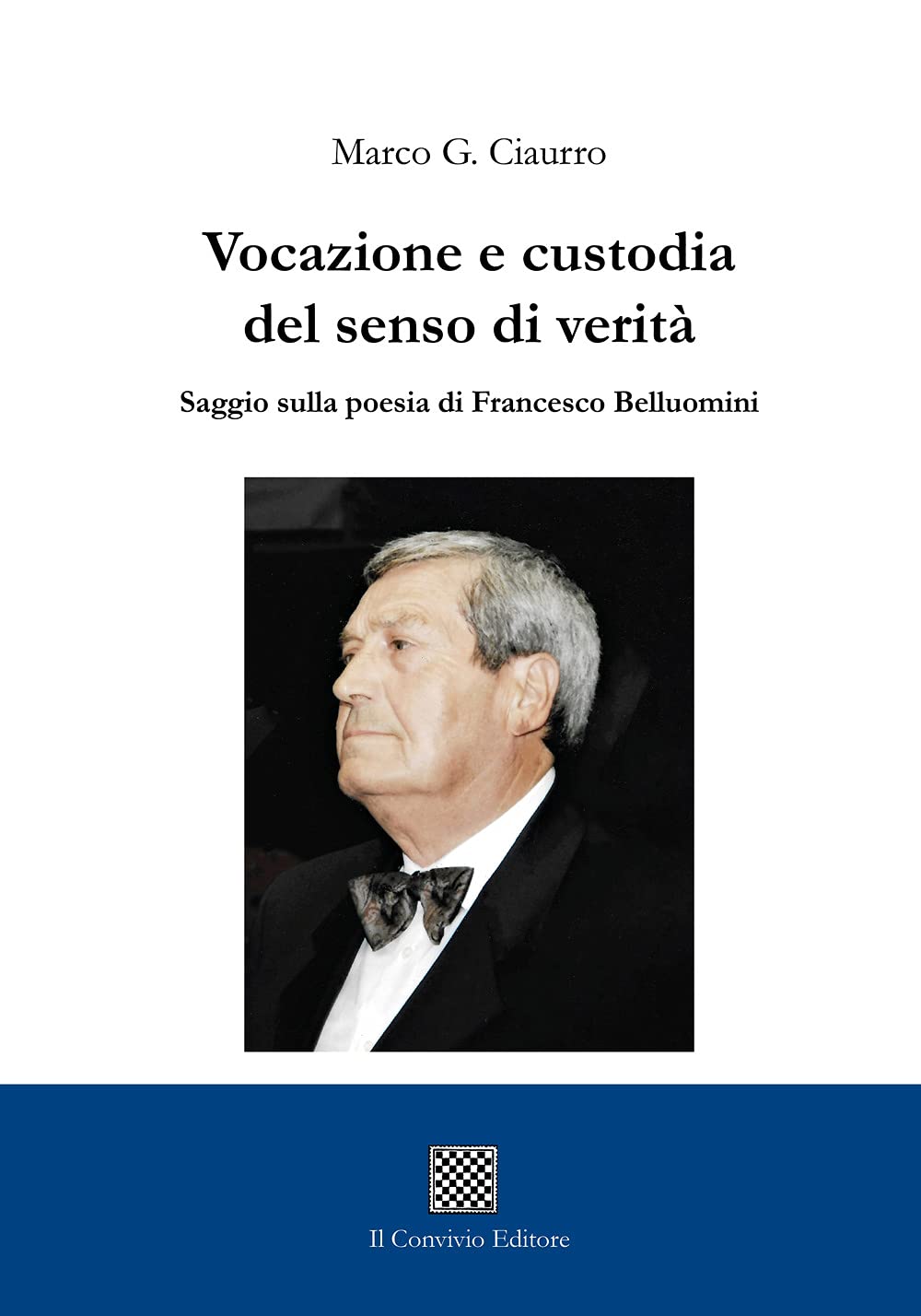 Vocazione e custodia del senso di verità. Saggio sulla poesia di Francesco Belluomini book