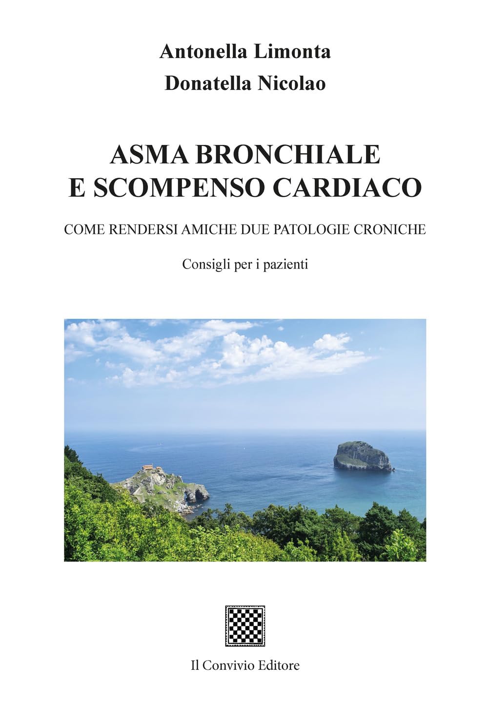 Asma bronchiale e scompenso cardiaco. Come rendersi amiche due patologie croniche book