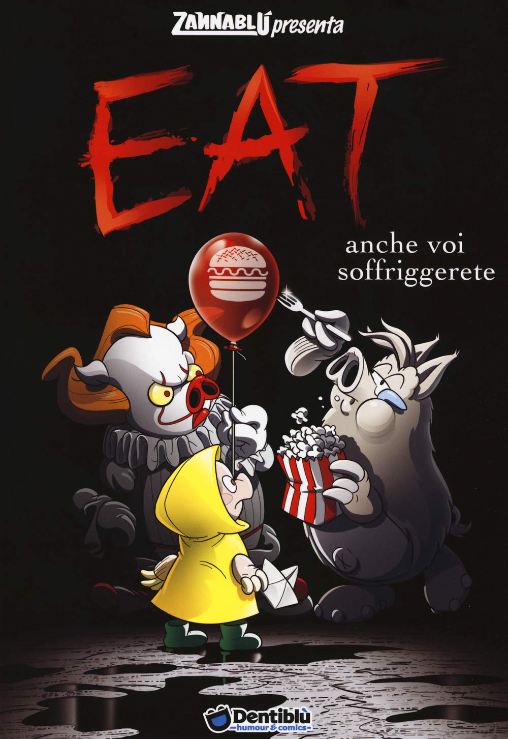 Eat. Anche voi soffriggerete. Zannablù Cartoons