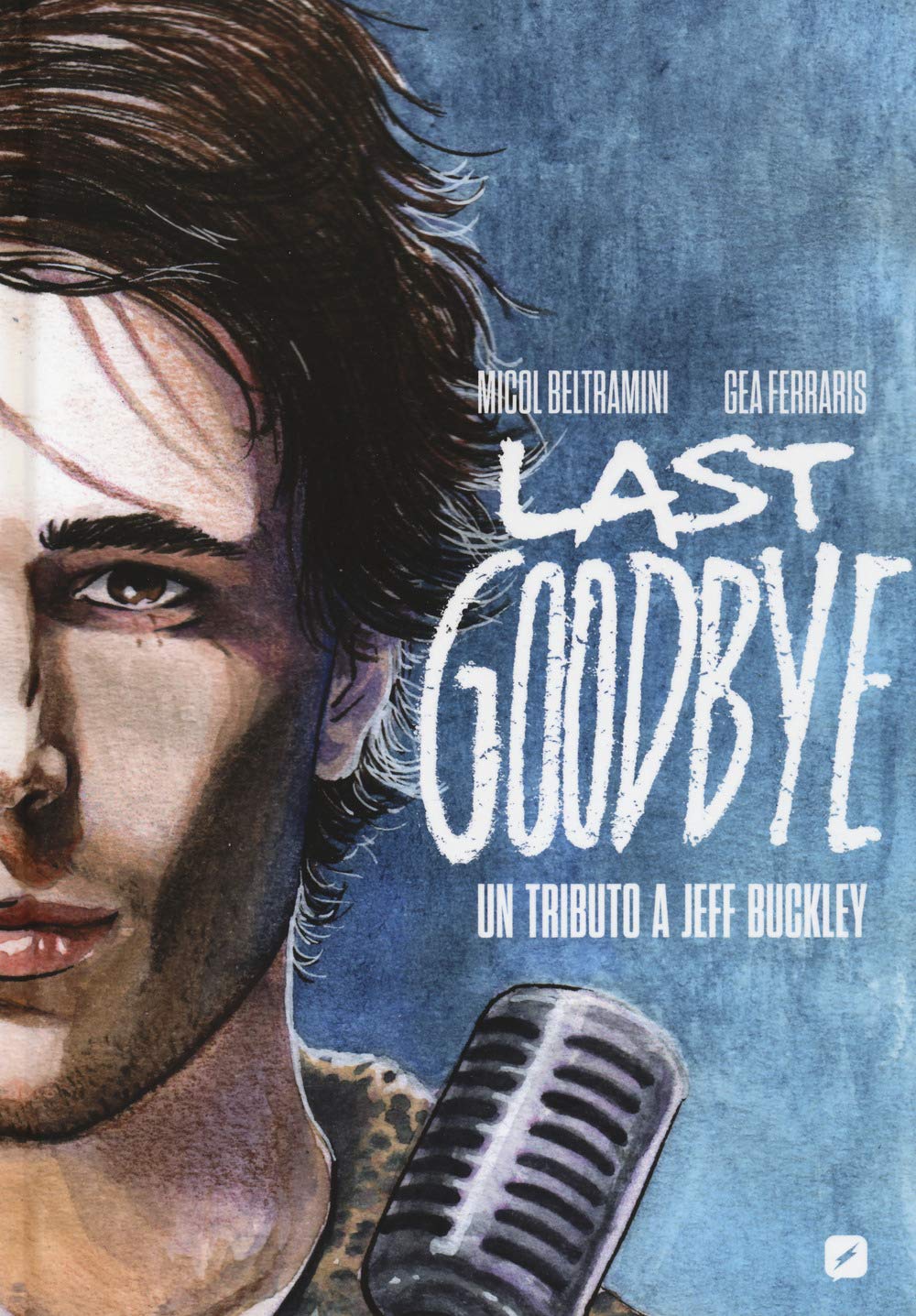Last goodbye. Un tributo a Jeff Buckley (Rock) Pop culture