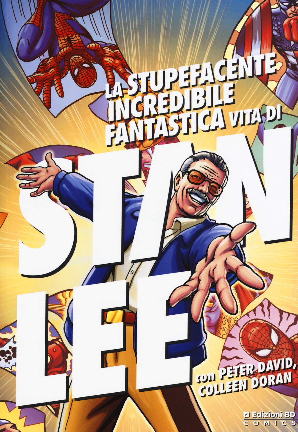 Stan Lee - La Stupefacente, Incredibile, Fantastica (1 BOOKS) book
