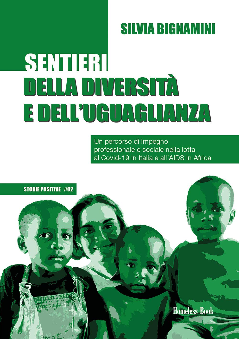 Sentieri della diversità e dell'uguaglianza. Un percorso di impegno professionale e sociale nella lotta al Covid-19 in Italia e all'AIDS in Africa book