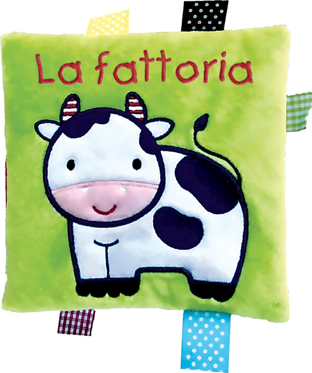 La fattoria. Il mio primo libro di stoffa. Ediz. a colori book