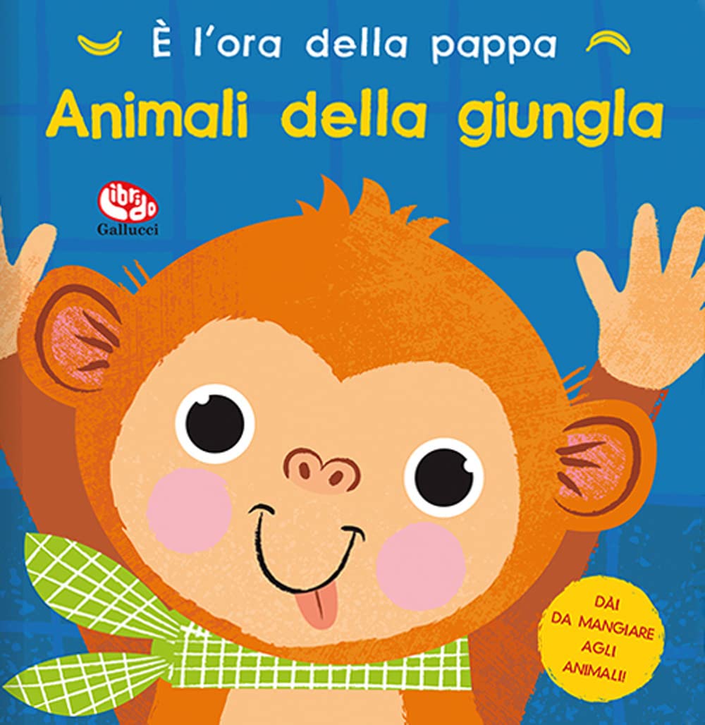 È l'ora della pappa. Animali della giungla. Ediz. a colori (Libri attività) Non-fiction