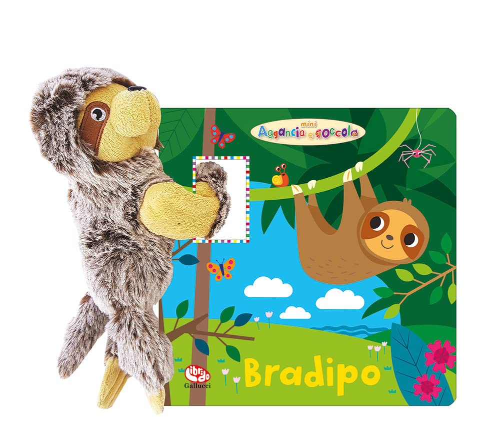 Bradipo mini. Aggancia e coccola. Ediz. a colori. Con peluche book