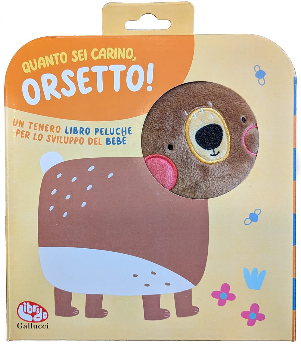 Quanto sei carino, orsetto! Ediz. a colori book