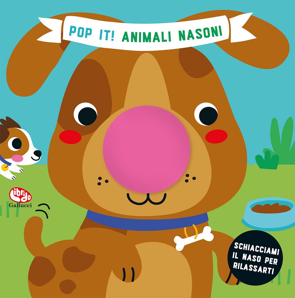 Animali nasoni. Pop it! Ediz. a colori book