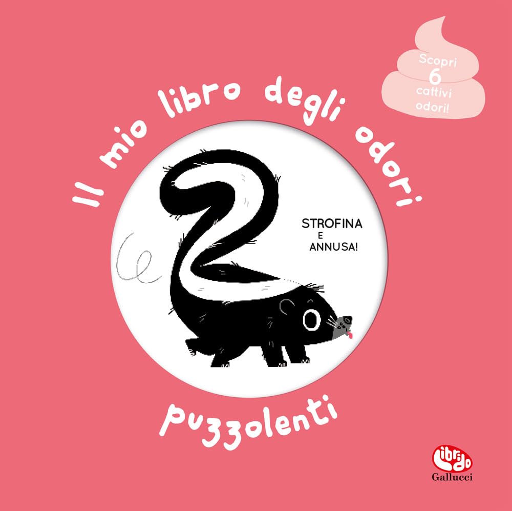 Il mio libro degli odori puzzolenti. Ediz. illustrata (Libri profumati) Non-fiction