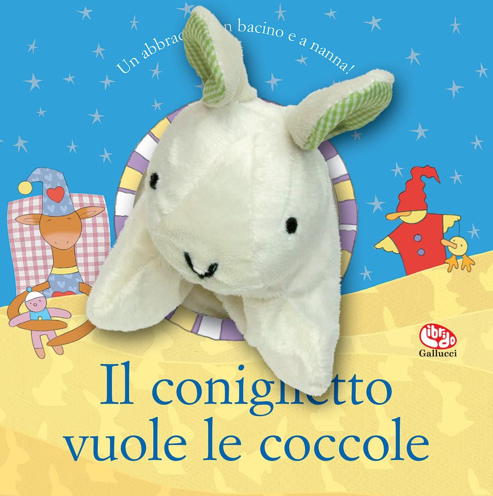 Il coniglietto vuole le coccole. Ediz. a colori book